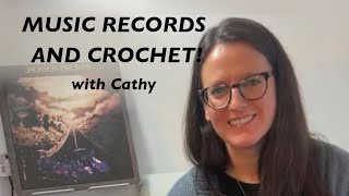 Music Records and Crochet with Cathy