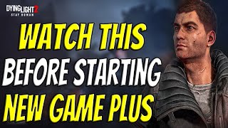 Items That Carry Over And How To Start New Game Plus In Dying Light 2