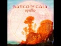 Banco De Gaia - Apollo (2013)