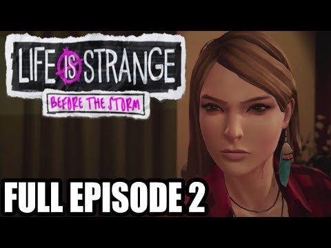 Life is Strange Before The Storm FULL Episode 2 Gameplay Walkthrough - No Commentary