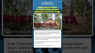 Bukit Cinta Watu Prahu Klaten, Wisata Romantis dengan Spot Foto dan Panorama Senja yang Memukau