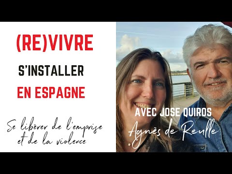 Comment (Re)vivre et s'installer en Espagne ?