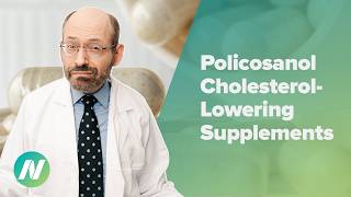 Why I Don’t Recommend Policosanol Cholesterol-Lowering Supplements