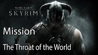 The Elder Scrolls V: Skyrim Mission The Throat of the World