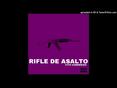 YIYO CABRERIZO // TU RIFLE DE ASALTO
