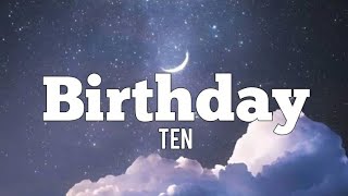 Download lagu TEN-BIRTHDAY (lyrics) mp3