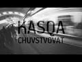 Kasqa - Chuvstvovat [MUSIC VIDEO] 
