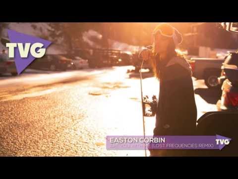 Easton Corbin   Are You With Me Lost Frequencies Remix