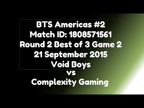 Dota 2 Void Boys vs Complexity Gaming 09.21.2015 MID:1808571561 BTS Americas #2 Round 2.BO3.Game 2