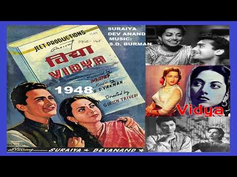 1948-Vidya-02a-Fv-MukeshSuraiyya-Layi Khushi Ki Duniya-SD Burman-AnjumPilibhiti