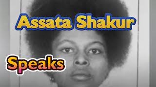 Assatta Shakur In Her Own Words