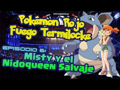Pokémon Rojo Fuego Termilocke Ep6: Misty y el Nidoqueen salvaje.