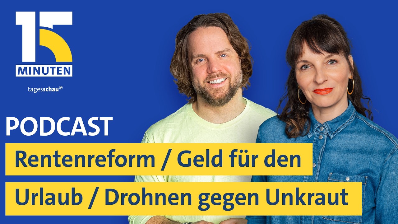 Rentenreform / Zuschuss zum Urlaub / Drohnen gegen Unkraut