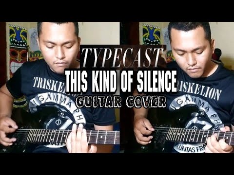 This Kind Of Silence - Typecast