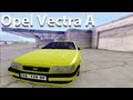 Opel Vectra A for GTA San Andreas video 1
