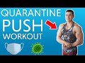 NO EQUIPMENT Home Quarantine Push Workout
