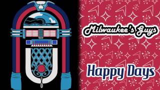 Milwaukee's Guys - Happy Days