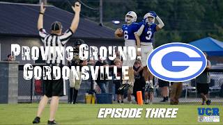 Proving Ground: Gordonsville Episode 3 Presented By Citizens Bank 🏈