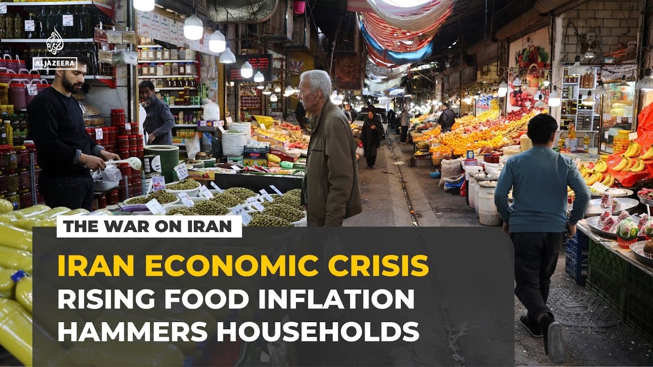 Food inflation squeezes Iranian households as war, Hormuz blockade hit economy