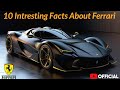10 Intresting Facts About Ferrari Evolution Of Ferrari 1947 2023