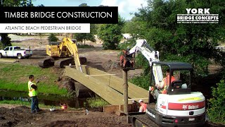 Building a Free Span Timber Walking Bridge | Atlantic Beach, FL | York Bridge Concepts