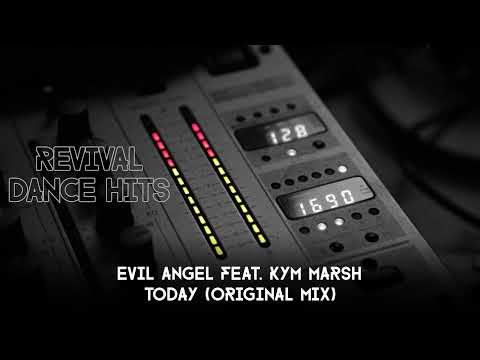 Evil Angel feat. Kym Marsh - Today (Original Mix) [HQ]