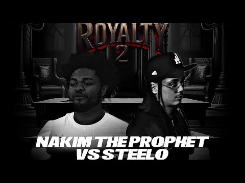 Steelo vs Nakim the Prophet