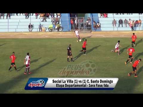 SOCIAL LA VILLA (1) vs (1) C. SANTO DOMINGO - ETAPA DEPARTAMENTAL - 1ERA FASE/IDA 2017