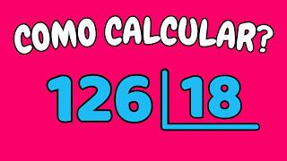 COMO CALCULAR 126 DIVIDIDO POR 18?| Dividir 126 por 18