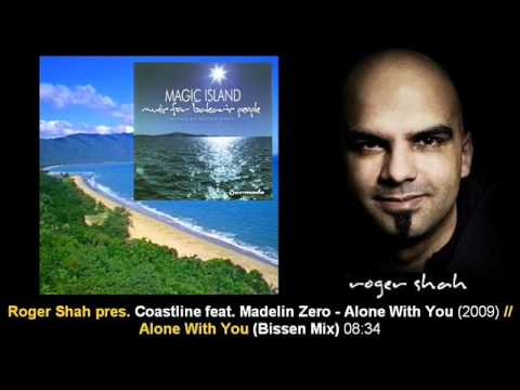 Roger Shah pres. Coastline feat. Madelin - Alone With You (Bissen Mix)
