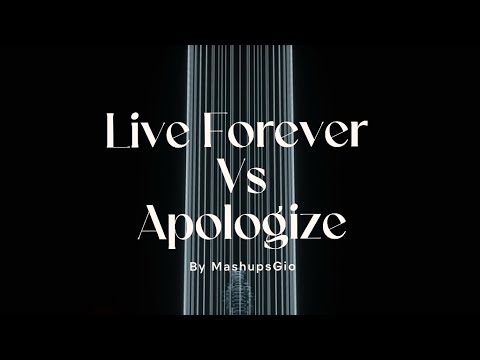 Third Party vs One Republic - Live Forever vs Apologize (Third ≡ Party Mashup - MashupGio’s Remake)