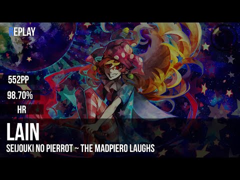 lain | Seijouki no Pierrot ~ The MadPiero Laughs [Apollo Hoax Theory] +HR 98.70% 1 miss 552pp