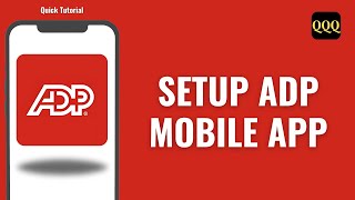 How To Setup ADP Mobile App
