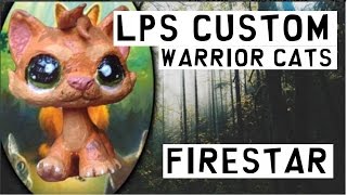 LPS Custom - Warrior Cats - Firestar