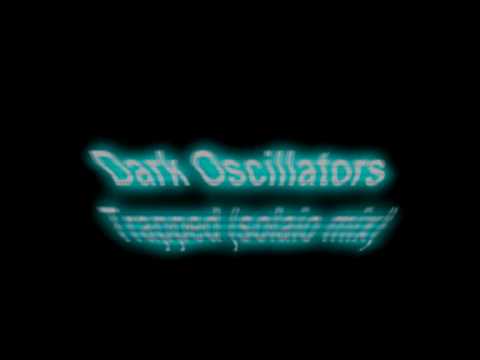 Dark Oscillators - Trapped (solaio mix)