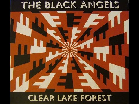 The Black Angels 'Clear Lake Forest' (2014) in Full