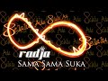 Radja Sama Sama Suka Official Audio