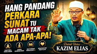 Pandang Hina Pada Amalan Sunat | Datuk Ustaz Kazim Elias