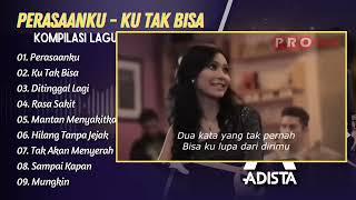 Download lagu ADISTA - PERASAANKU - KU TAK BISA - DITINGGAL LAGI || LAGU POP 2000AN TERPOPULER 2026 mp3