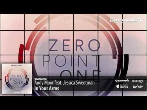 Andy Moor feat. Jessica Sweetman - In Your Arms (Zero Point One album preview)