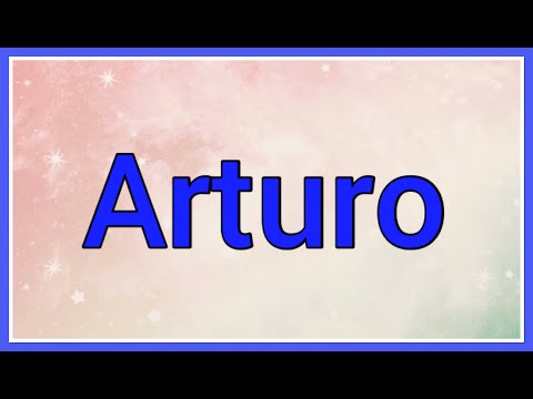 Arturo | Name Origin Variations
