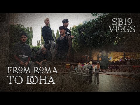 🍎 [SB19 Vlogs] SAWma-sama sa Italy and Qatar!