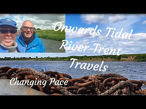 #25  Onwards Tidal River Trent Travels  LIVEABOARD NARROWBOAT JOURNEYS Dunham Bridge  to Cromwell