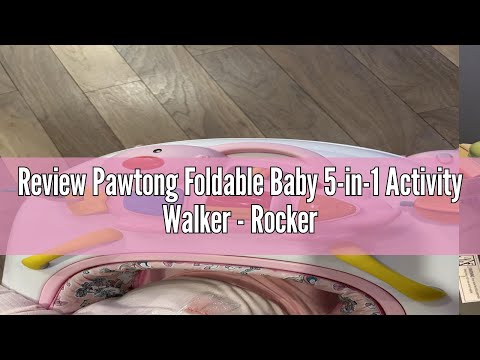 Review Pawtong Foldable Baby 5-in-1 Activity Walker - Rocker, Activity Center, Bouncer, Seat Walker,