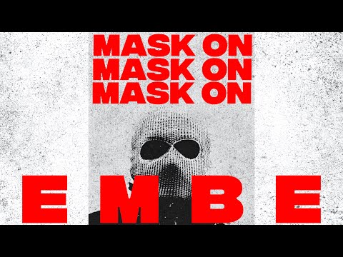 EMBE ft.TRAPPA - MASK ON (Official Lyrics Video)