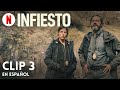 Infiesto (Clip 3) | Tráiler en Español | Netflix