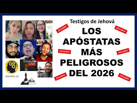 TESTIGOS DE JEHOVÁ... ¡LOS APÓSTATAS MÁS PELIGROSOS DEL 2026!