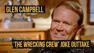 Glen Campbell&#39;s Joke from &#39;The Wrecking Crew&#39;