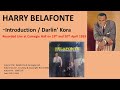HARRY BELAFONTE-Introduction / Darlin’ Kora-Recorded Live at Carnegie Hall in April 1959