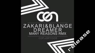 Zakari&Blange   Dreamer Many Reasons Remix Conjoint